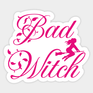 Bad Witch; witch; Halloween; trick or treat; bad; bad bitch; witchcraft;  boss babe; witchy; pink; broom; cute; magic Sticker